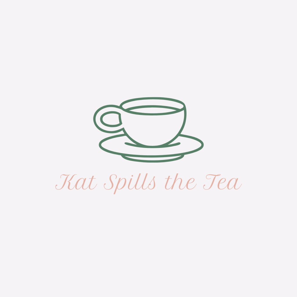 Kat Spills the Tea logo, "Kat Spills the Tea" with a teacup