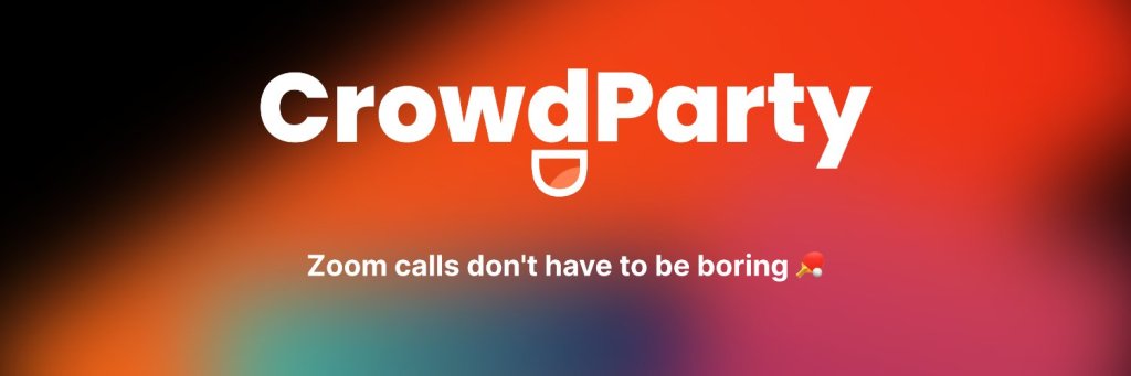 Logo of CrowdParty, CrowdPart, Zoom calls don't have to be boring.